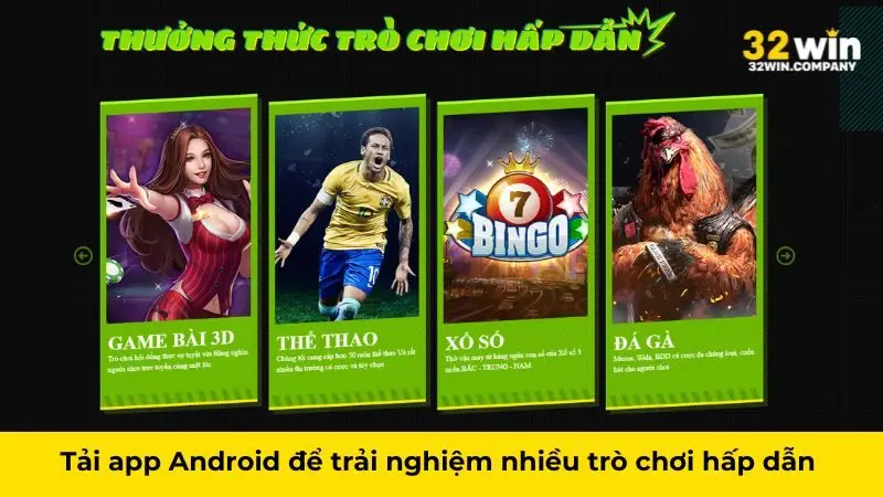 Tải ứng dụng 32win để trải nghiệm nhiều trò chơi hấp dẫn